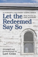 Let the Redeemed Say So SATB Singer's Edition cover